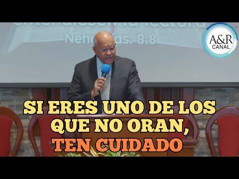 SI ERES UNO DE LOS QUE NO ORAN,TEN CUIDADO | PASTOR ANDRÉS PORTES | A&R CANAL SERMONES 2024