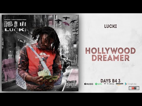 Lucki - Hollywood Dreamer (Days B4 3)