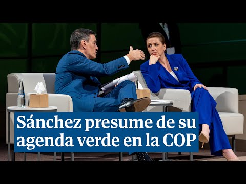 Pedro Sánchez presume de su agenda verde en la Cumbre del Clima: No soy un iluso