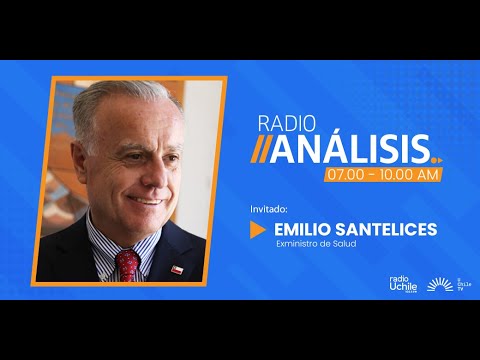 Emilio Santelices - Primera edición radioanálisis 07-06-2024