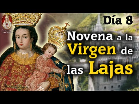 Día 8 Novena a Nuestra Señora de Las Lajas con los Caballeros de la Virgen  Historia y Milagros