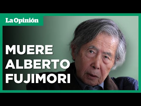 Muere el polémico expresidente de Perú, Alberto Fujimori | La Opinión