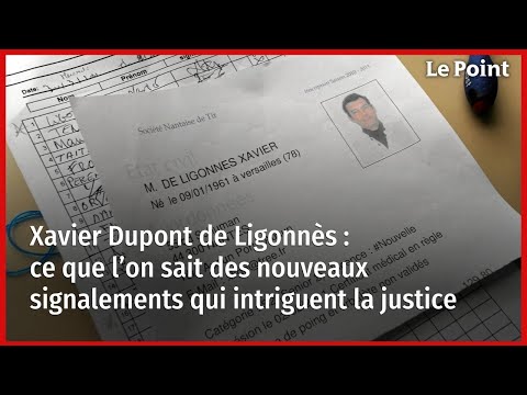 Xavier Dupont de Ligonnès : ce que l’on sait des nouveaux signalements qui intriguent la justice