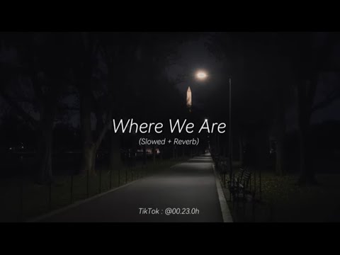 One Direction - Where We Are (Slowed + Reverb) || TikTok Version 🥀