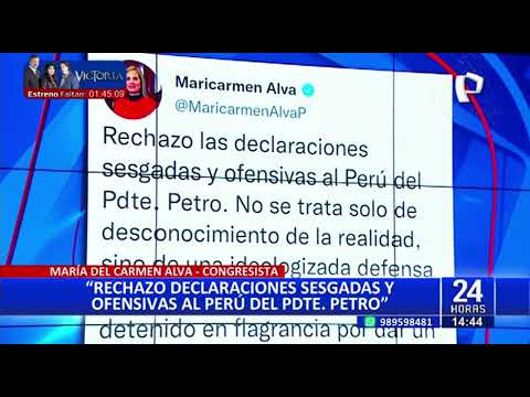 Maricarmen Alva: Rechazo las declaraciones sesgadas y ofensivas al Perú del presidente Petro