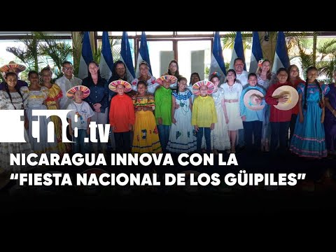 ¡Fiesta Nacional de los Güipilies! Al rescate de la cultura en Nicaragua