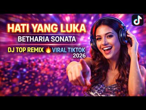 WOUNDED HEART – BETHARIA SONATA | DJ TOP REMIX 🔥 VIRAL TIKTOK 2026