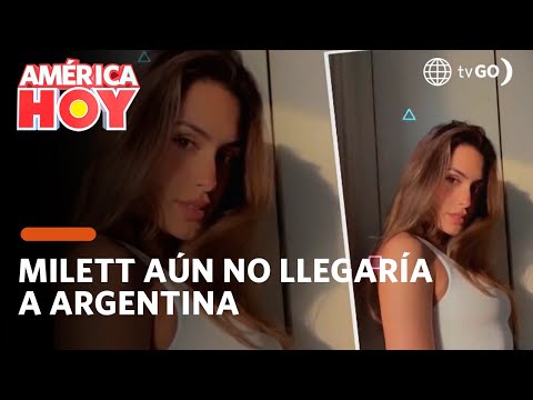 América Hoy: Milett Figueroa aún no estaría en Argentina  (HOY)
