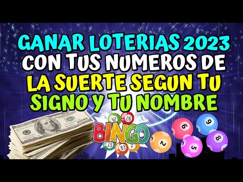 Ganar loterías 2023  con Tus números de la suerte según tu signo y tu Nombre