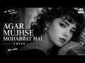 Agar Mujhse Mohabbat Hai (Cover)  Heartfelt & Emotional Version[1]