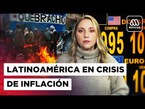 Latinoamérica en crisis económica: Los países sudamericanos más afectados por la inflación