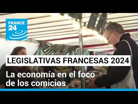 Pérdida de poder adquisitivo, tema de campaña en las legislativas francesas • FRANCE 24 Español