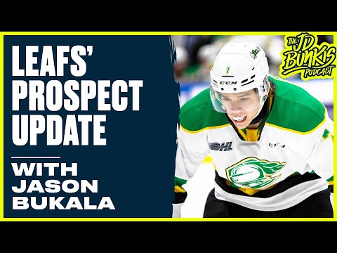 Leafs Prospect Update with Jason Bukala | JD Bunkis Podcast