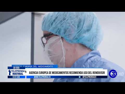 #Teleprensa33  | Agencia Europea de medicamentos recomienda uso del Remdesivir