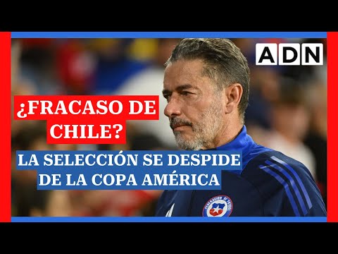 ¿FRACASO DE CHILE?  La selección se despide de la Copa América