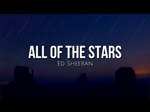 All of the stars (lyrics) - Ed Sheeran