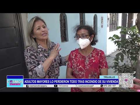 Trujillo: adultos mayores lo perdieron todo tras incendio de su vivienda