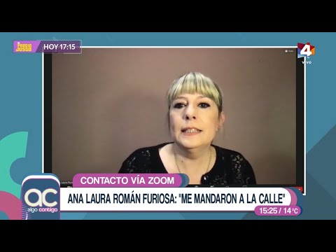 Algo Contigo - Ana Laura Román furiosa con los Martín Fierro: Me mandaron a la calle