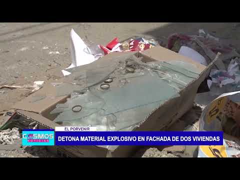El Porvenir: Detona material explosivo en fachada de dos viviendas