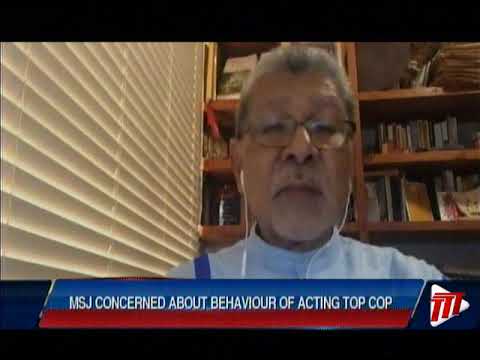 MSJ Concerned About Behaviour Of Acting Top Cop