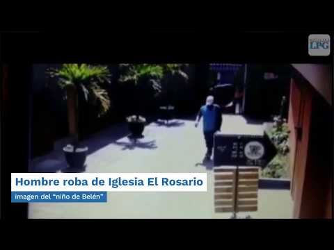 Hombre roba de Iglesia El Rosario imagen del “niño de Belén”