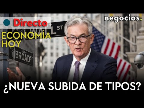 ECONOMÍA HOY: La Fed sondea otra subida de tipos, ¿impuestazos en Francia? y Nvidia se hunde