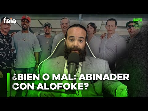 ¿DEBIÓ LUIS ABINADER IR A ALOFOKE ? - EL 4TOBATE