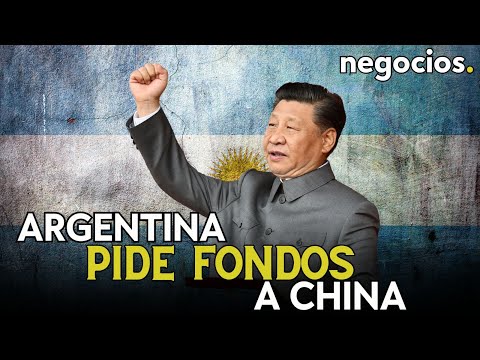 El artificio de Argentina: mantiene a flote la economía en elecciones inflando la deuda con China