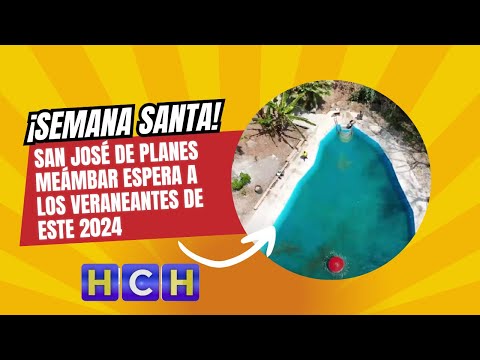 San José de planes Meámbar espera a los veraneantes de este 2024