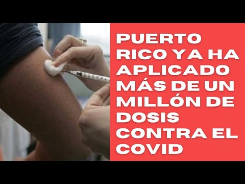 Puerto Rico supera el millón de vacunas administradas contra el covid