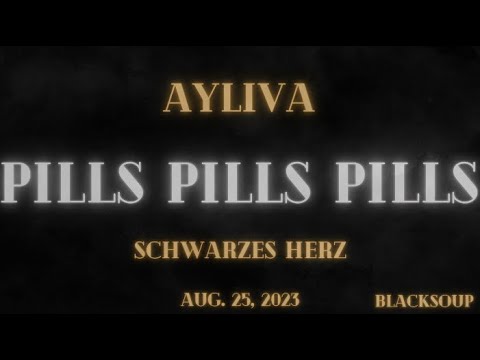 Ayliva - Pills Pills Pills (Lyrics)