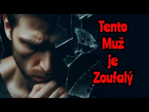 Tento muž propadá  zoufalství #výkladkaret