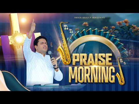 PRAISE MORNING   || MORNING WORSHIP || (30-09-2024) @AnkurNarulaMinistries