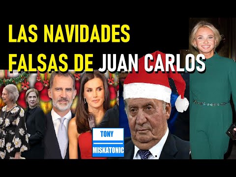 LAS NAVIDADES FALSAS DEL REY JUAN CARLOS CON GENTE QUE SÍ LE AGRADABA, CUENTA CORINNA LARSSEN.