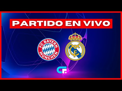 BAYERN MUNICH vs REAL MADRID EN VIVO CHAMPIONS LEAGUE - SEMIFINAL IDA