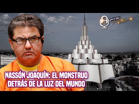 Nassón Joaquín tuvo MILES DE VÍCTIMAS en LA LUZ DEL MUNDO, revela IMPACTANTE documental