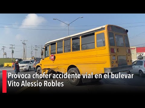 Provoca chofer accidente vial en el bulevar Vito Alessio Robles