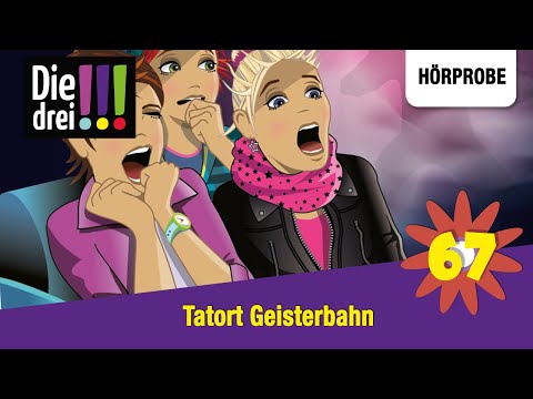 Die drei !!! - Folge 67: Tatort Geisterbahn | Hörprobe zum Hörspiel