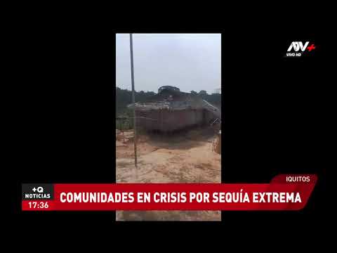 Iquitos: Comunidades en crisis por sequía extrema