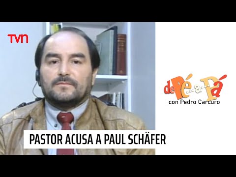 Pastor acusa a Paul Schäfer | De Pé a Pá
