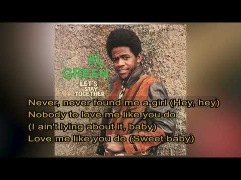Al Green   -   I've never found a girl (to love me like you do)  1972   LYRICS