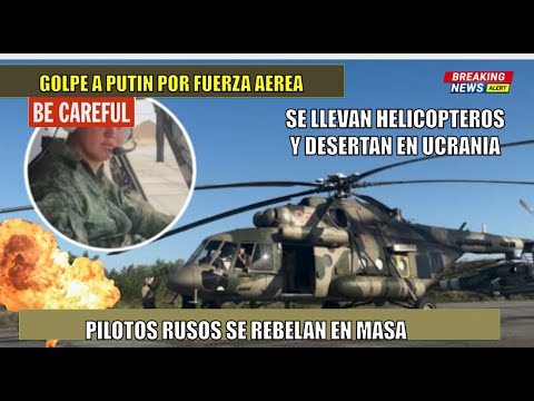 Pilotos rusos se REBELAN toman helicoperos para desertar a Ucrania con  OPERACION SINITSA