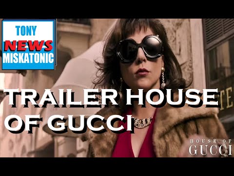 TRAILER DE PELICULA HOUSE OF GUCCI  CON LADY GAGA Y ADAM DRIVER IMPACTA A FANS