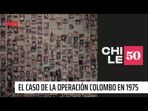 El caso de la Operación Colombo en 1975 | #Chile50
