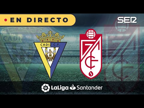 ?? CÁDIZ - GRANADA EN DIRECTO | ?La Liga en vivo