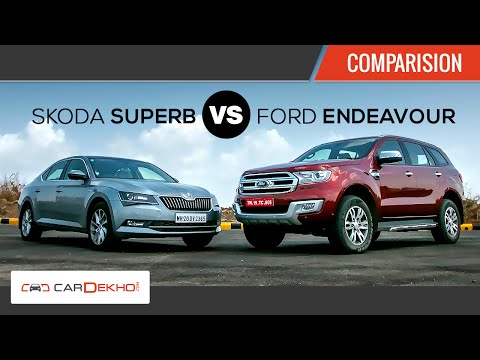Skoda Superb Vs Ford Endeavour | Comparison Review