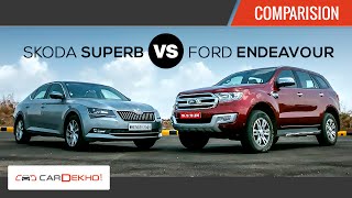 Ford Endeavour vs Skoda Superb | Comparison Review