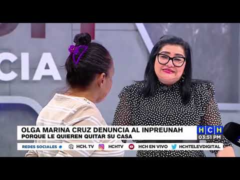 Olga Marina Cruz denuncia al INPREUNAH porque le quieren quitar la casa