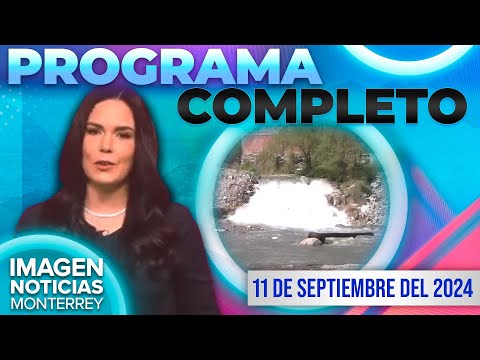 Noticias MTY con Brenda Cavazos | Programa Completo 11 de septiembre del 2024