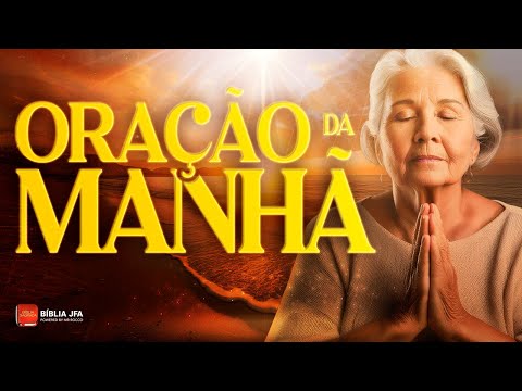 ORAÇÃO DA MANHÃ | Elimine as amarguras  ? - Biblia JFA Offline